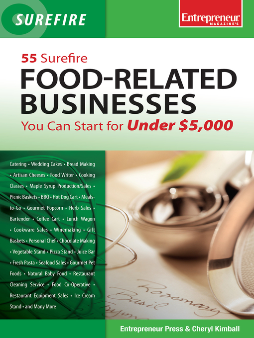 Title details for 55 Surefire Food-Related Businesses You Can Start for Under $5000 by Entrepreneur Press - Available